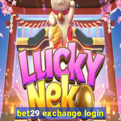 bet29 exchange login